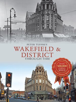 cover image of Wakefield & District Through Time